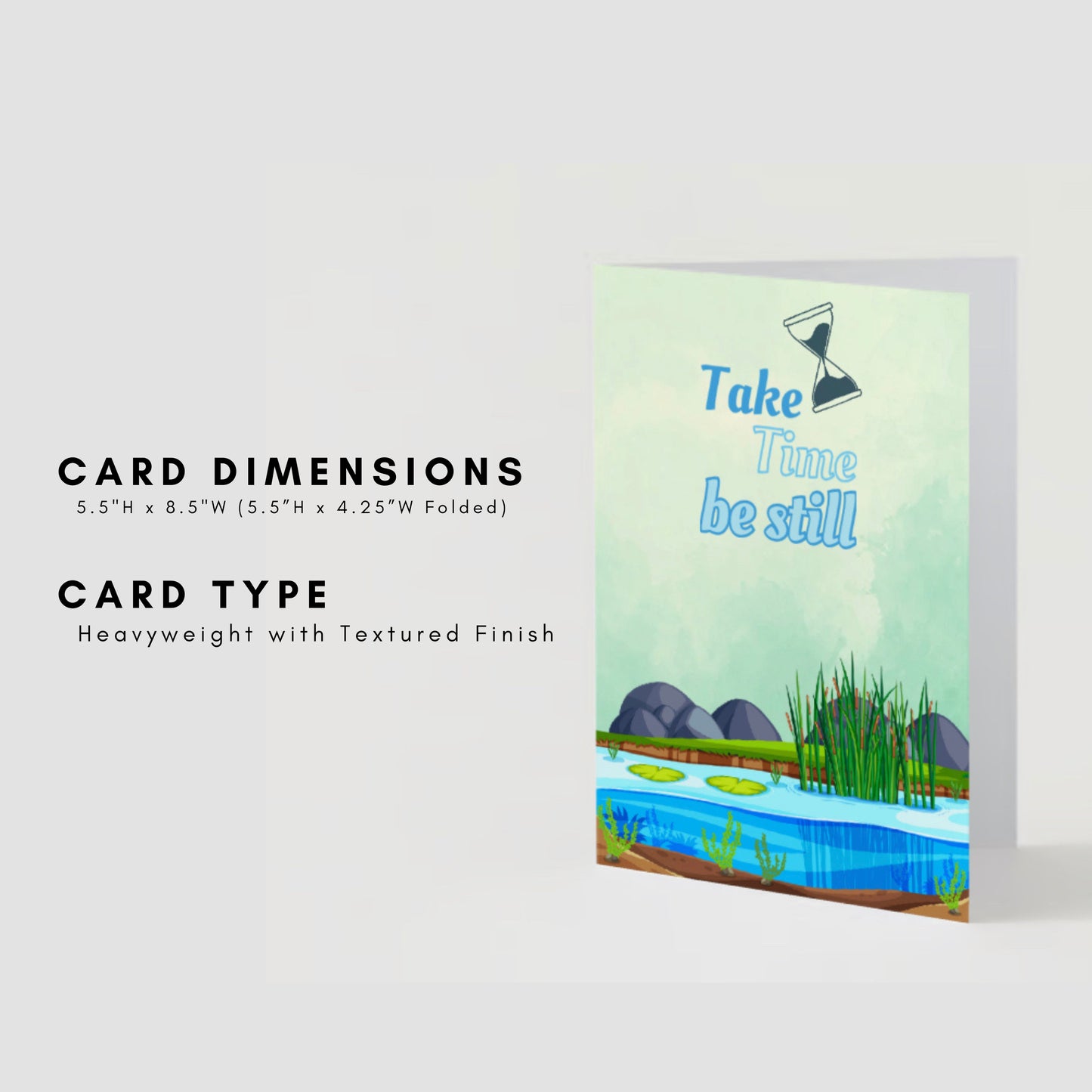 "Take Time, Be Still" Nature Greeting Card (As-Is or Custom) | Inspirational, Motivational & Uplifting | Relax, Calm, Tranquil, Mindful Mental Health, Self-Care, Love | Perfect Gift for Friends, Family & Loved Ones